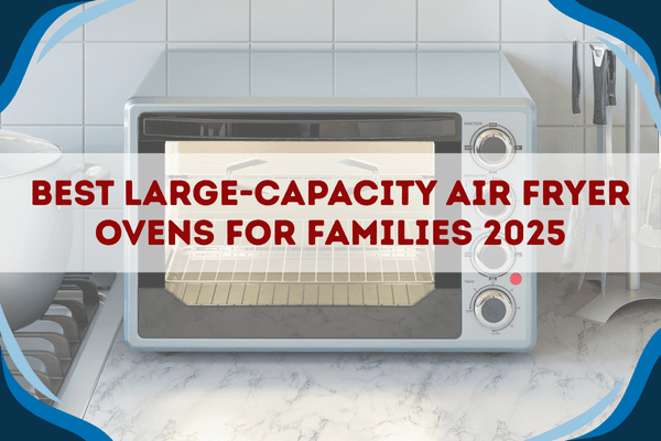 Best Air Fryer Ovens