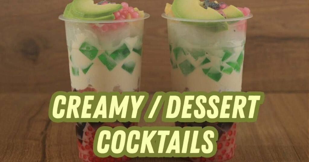 Creamy / Dessert Cocktails