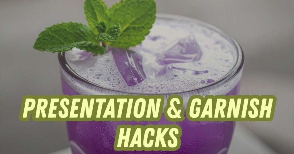 Presentation & Garnish Hacks
