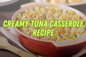 Tuna Casserole Recipe