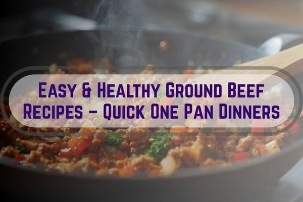 Healthy Ground Beef Recipes