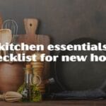 kitchen essentials checklist for new home